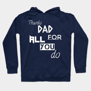 Thanks DAD For All You Do Hoodie